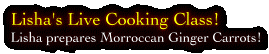 Lisha's Live Cooking Class!