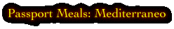 Passport Meals: Mediterraneo