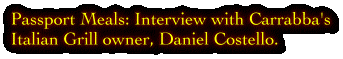 Passport Meals: Interview with Carrabba's 